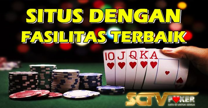 Fasilitas SCTVPOKER